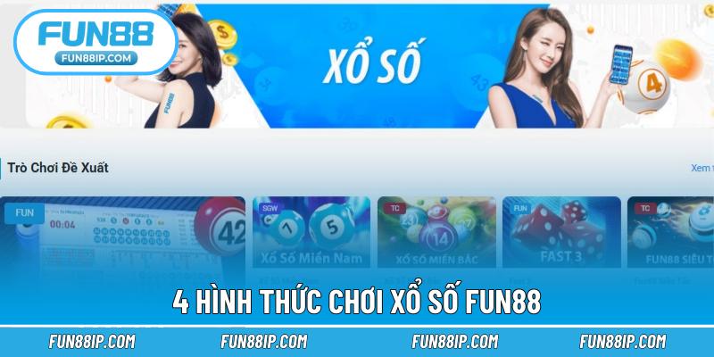 4 hình thức chơi xổ số FUN88