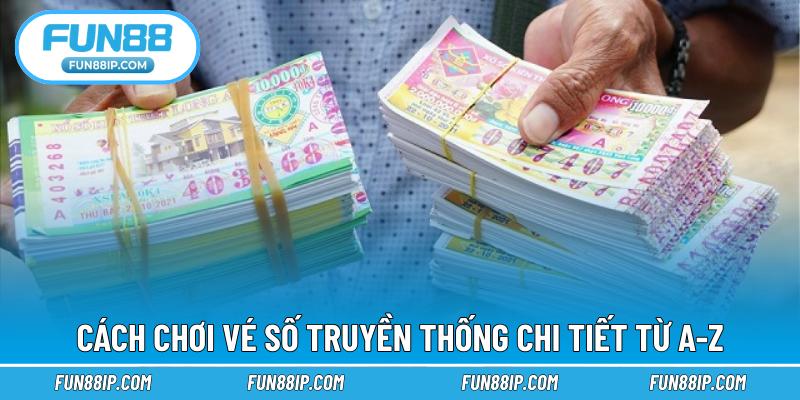 Cách chơi vé số truyền thống chi tiết từ A-Z