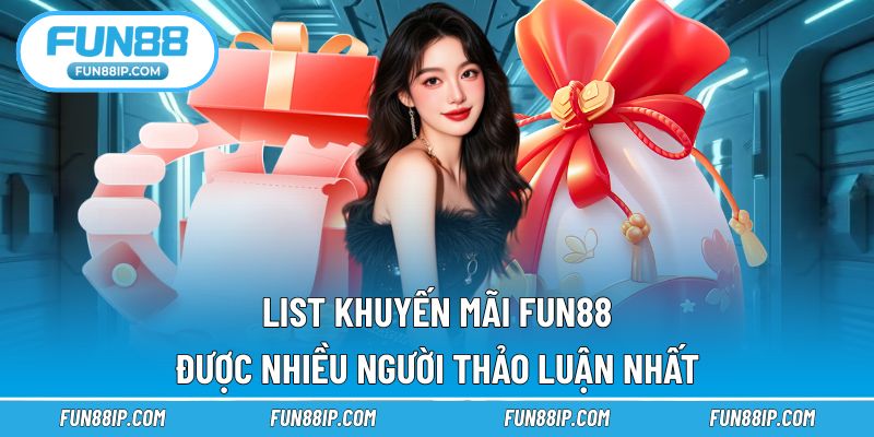 Ưu đãi FUN88 người chơi có thể tham gia nhận thưởng